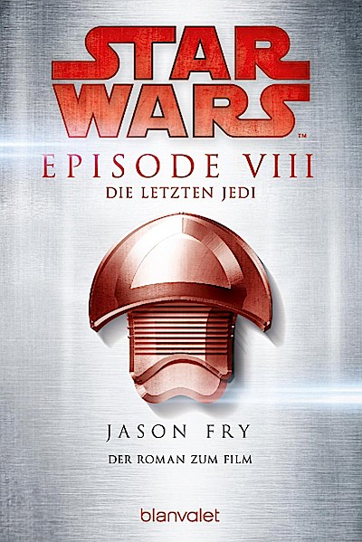 Star Wars: Episode VIII - Die letzten Jedi