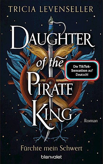 Daughter of the Pirate King - Fürchte mein Sch...