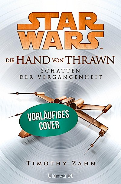 Star Wars: Die Hand von Thrawn 1 - Schatten der Vergangenhe