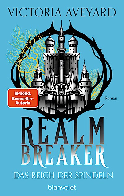 Das Reich der Spindeln - Realm Breaker 3