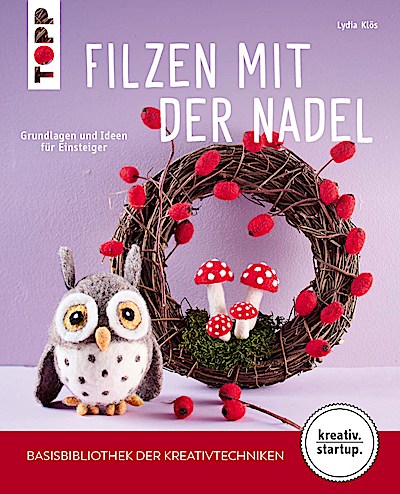 Filzen mit der Nadel (kreativ.startup)