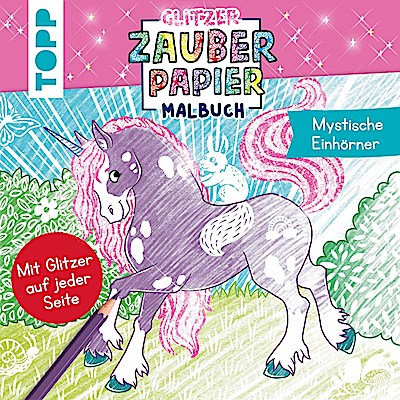 Glitzer Zauberpapier Malbuch Mystische Einhörner