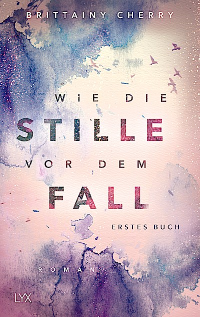 Wie die Stille vor dem Fall. Erstes Buch