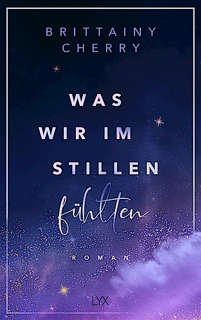 Was wir im Stillen fühlten