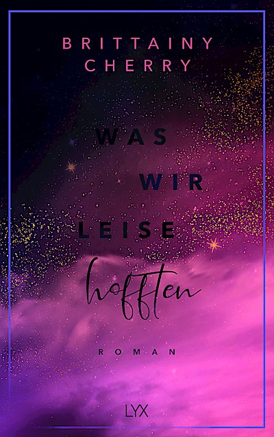 Was wir leise hofften