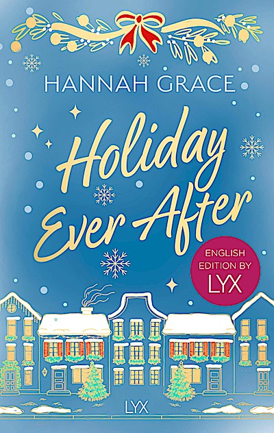 Holiday Ever After: English Edition by LYX