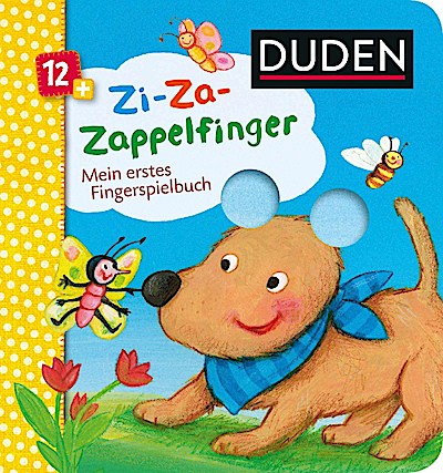 Duden 12+: Zi-Za-Zappelfinger Mein erstes Fingerspielbuch