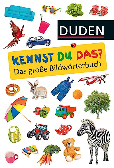 Duden 24+: Kennst du das? Das große Bildwörterbuch
