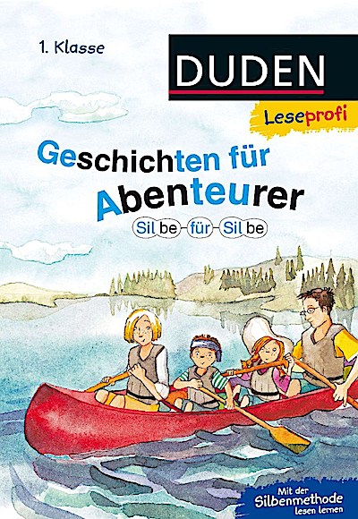 Duden Leseprofi - Silbe für Silbe: Geschichten für Abenteur