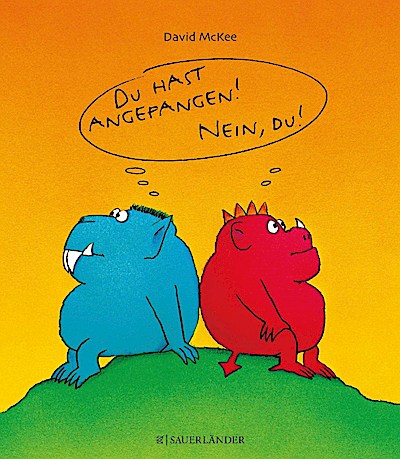 Du hast angefangen! Nein, du! (NA)