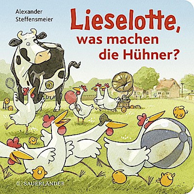 Lieselotte, was machen die Hühner? (Pappausgabe)