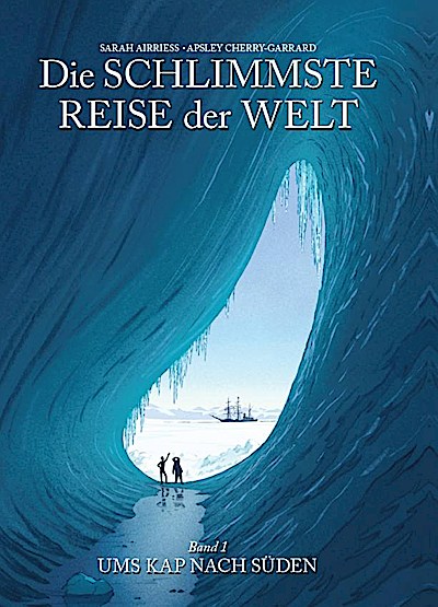 Die schlimmste Reise der Welt - Die Graphic Novel