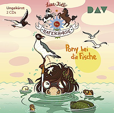 Die Haferhorde (18) - Pony bei die Fische