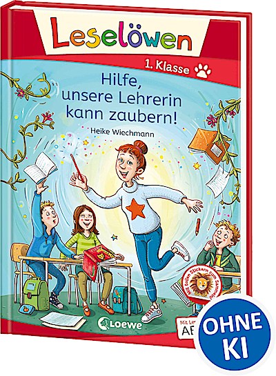 Leselöwen 1. Klasse - Hilfe, unsere Lehrerin k...