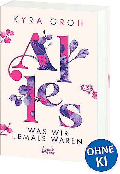 Alles, was wir jemals waren (Alles-Trilogie, B...