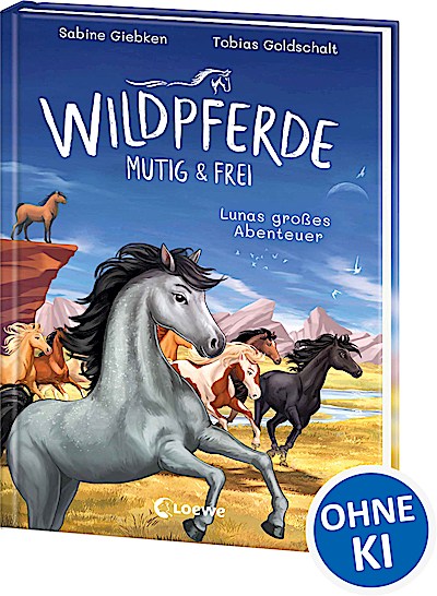 Wildpferde - mutig und frei (Band 1) - Lunas g...