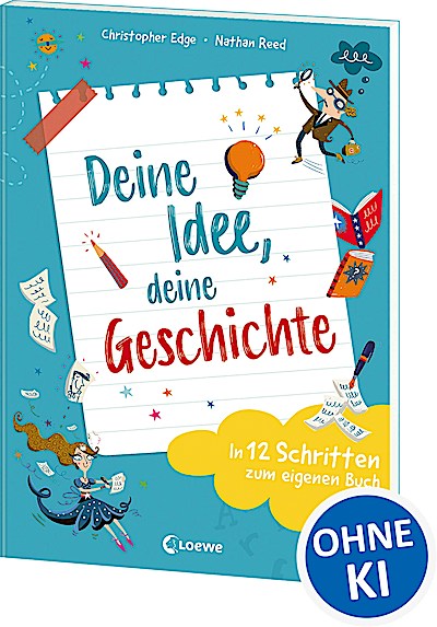 Deine Idee, deine Geschichte - In 12 Schritten...