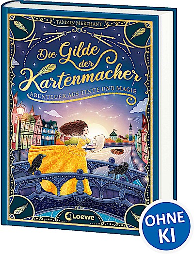 Die Gilde der Kartenmacher (Die magischen Gilden, Band 2) - Abenteuer aus Tinte und Magie
