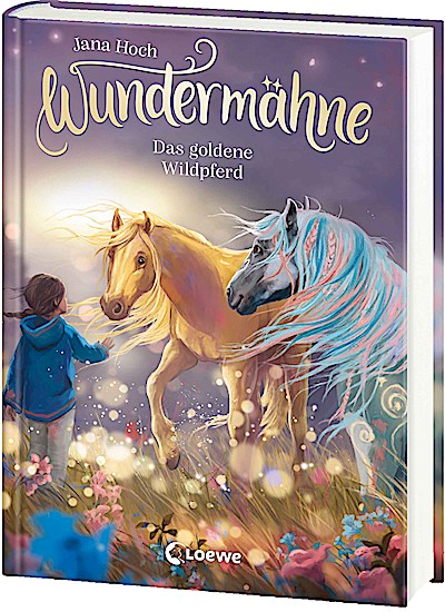 Wundermähne (Band 4) - Das goldene Wildpferd