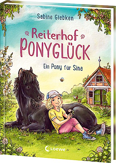 Reiterhof Ponyglück (Band 1) - Ein Pony für Sina