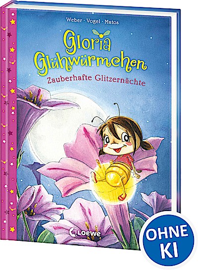 Gloria Glühwürmchen (Band 3) - Zauberhafte Gli...