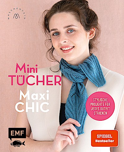 Mini-Tücher – Maxi-Chic | Stricken mit @masche...