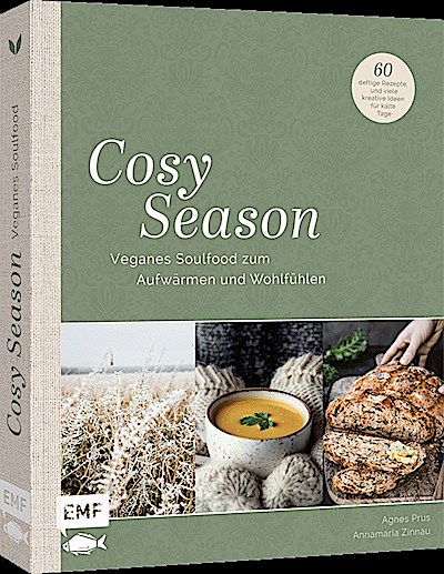 Cosy Season - Veganes Soulfood zum Aufwärmen und Wohlfühlen
