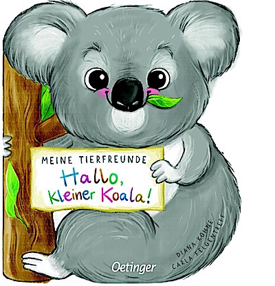 Meine Tierfreunde. Hallo, kleiner Koala!