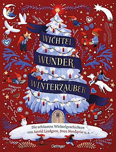 Wichtel, Wunder, Winterzauber (schönste Wichtelgeschichten)