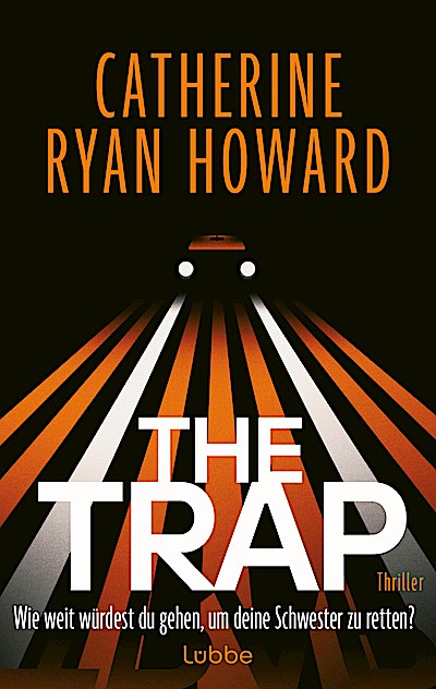 The Trap. Wie weit würdest du gehen, um deine ...