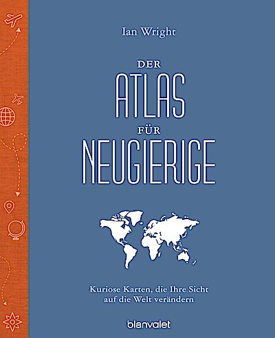 Der Atlas für Neugierige