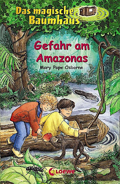 Das magische Baumhaus (Band 06) - Gefahr am Amazonas