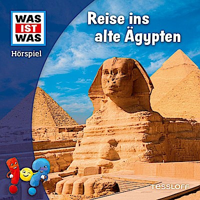 Was ist Was - Reise ins alte Ägypten