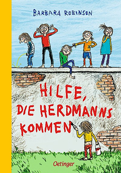 Hilfe, die Herdmanns kommen 1. Neu illustriert...