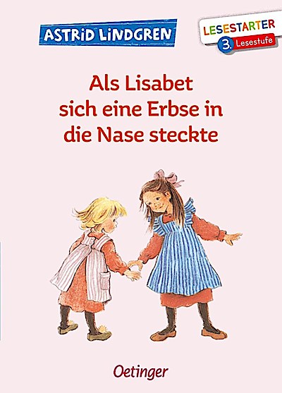 Als Lisabet sich eine Erbse in die ...(Lesestarter, 3.Stufe)