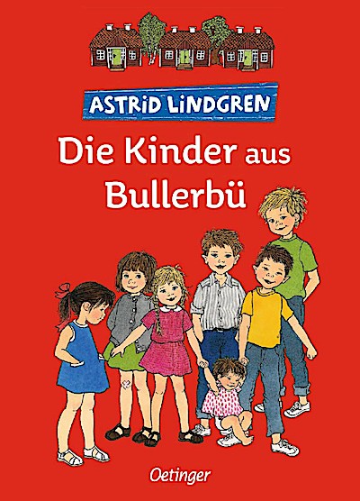 Bullerbü: Wir Kinder aus Bullerbü (Gesamtausgabe 1988)
