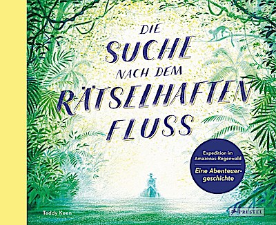 Die Suche nach dem rätselhaften Fluss