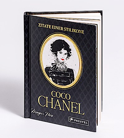 Coco Chanel - Zitate einer Stilikone