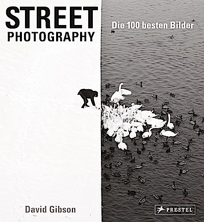 Street Photography: Die 100 besten Bilder