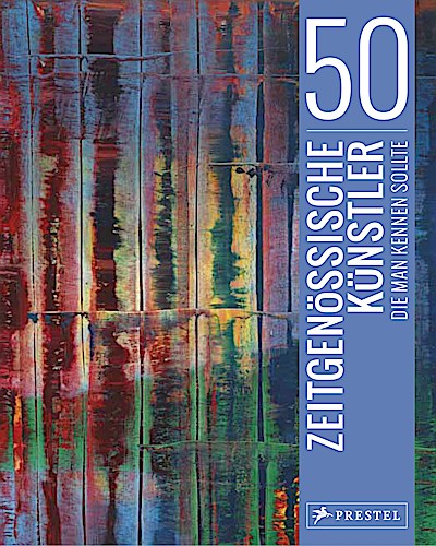 50 zeitgenössische Künstler, die man kennen so...