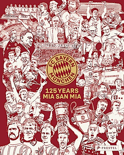 FC Bayern München: 125 Years Mia san Mia. Bund...