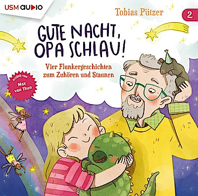Gute Nacht, Opa Schlau! 2 - Noch mehr Flunkergeschichten