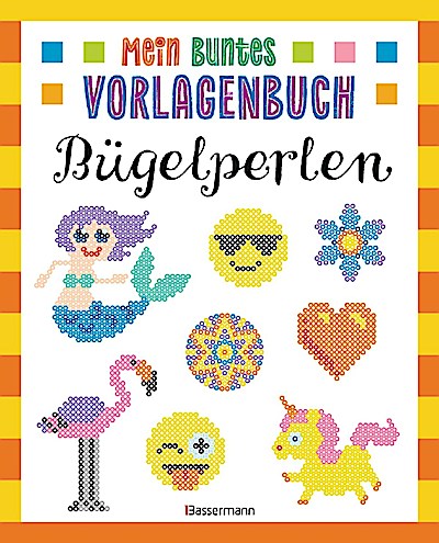 Mein buntes Vorlagebuch - Bügelperlen
