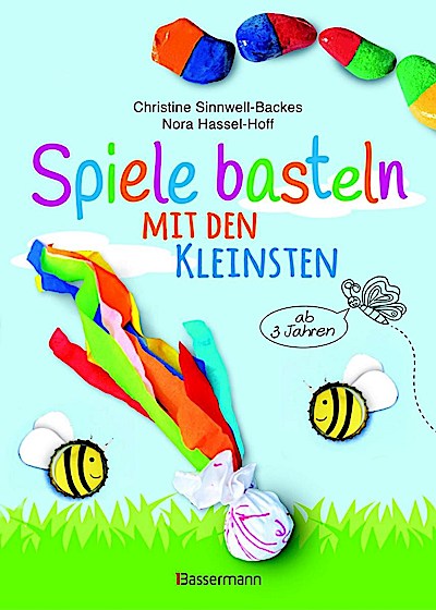 Spiele basteln mit den Kleinsten (ab 3 Jahren)