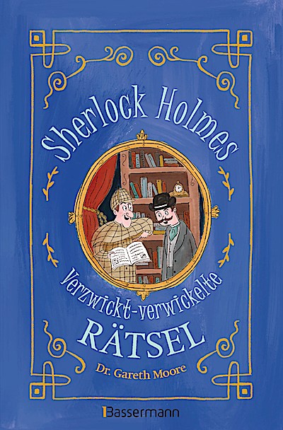 Sherlock Holmes - Verzwickt-verwickelte Rätsel...