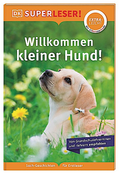 SUPERLESER! (extraleicht) Willkommen, kleiner Hund!