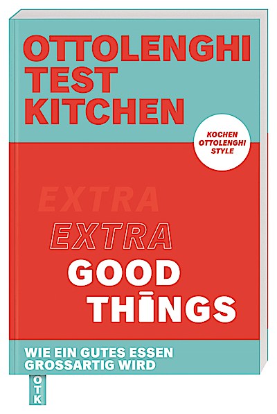Ottolenghi Test Kitchen – Extra good things