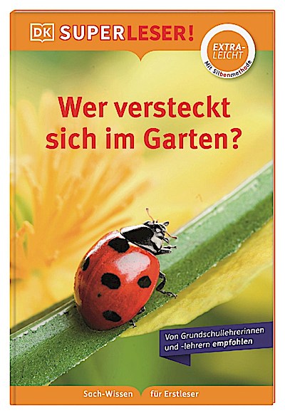 SUPERLESER! (extraleicht) Wer versteckt sich im Garten