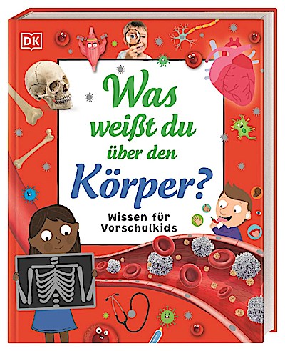 Was weißt du über den Körper?