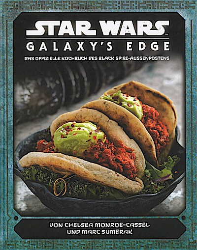 Star Wars: Galaxy’s Edge - das offizielle Koch...